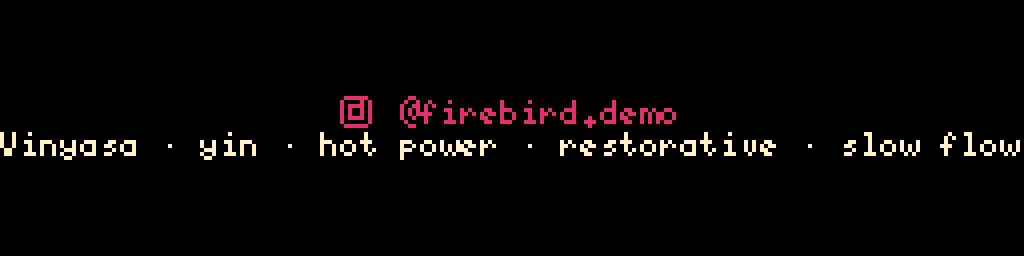 two_row at scale=1, content_height=16: '@firebird.demo' held next to the 8×8 lo-res Instagram sprite on the top row, promo text scrolling across the bottom.